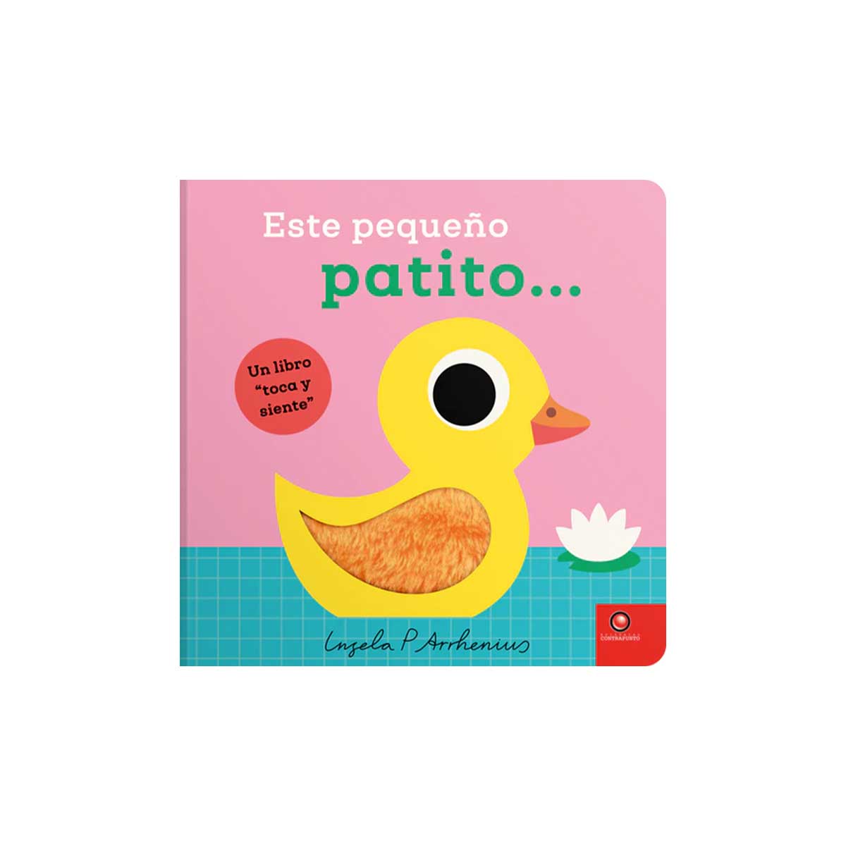 Un libro toca y siente - Este pequeño patito