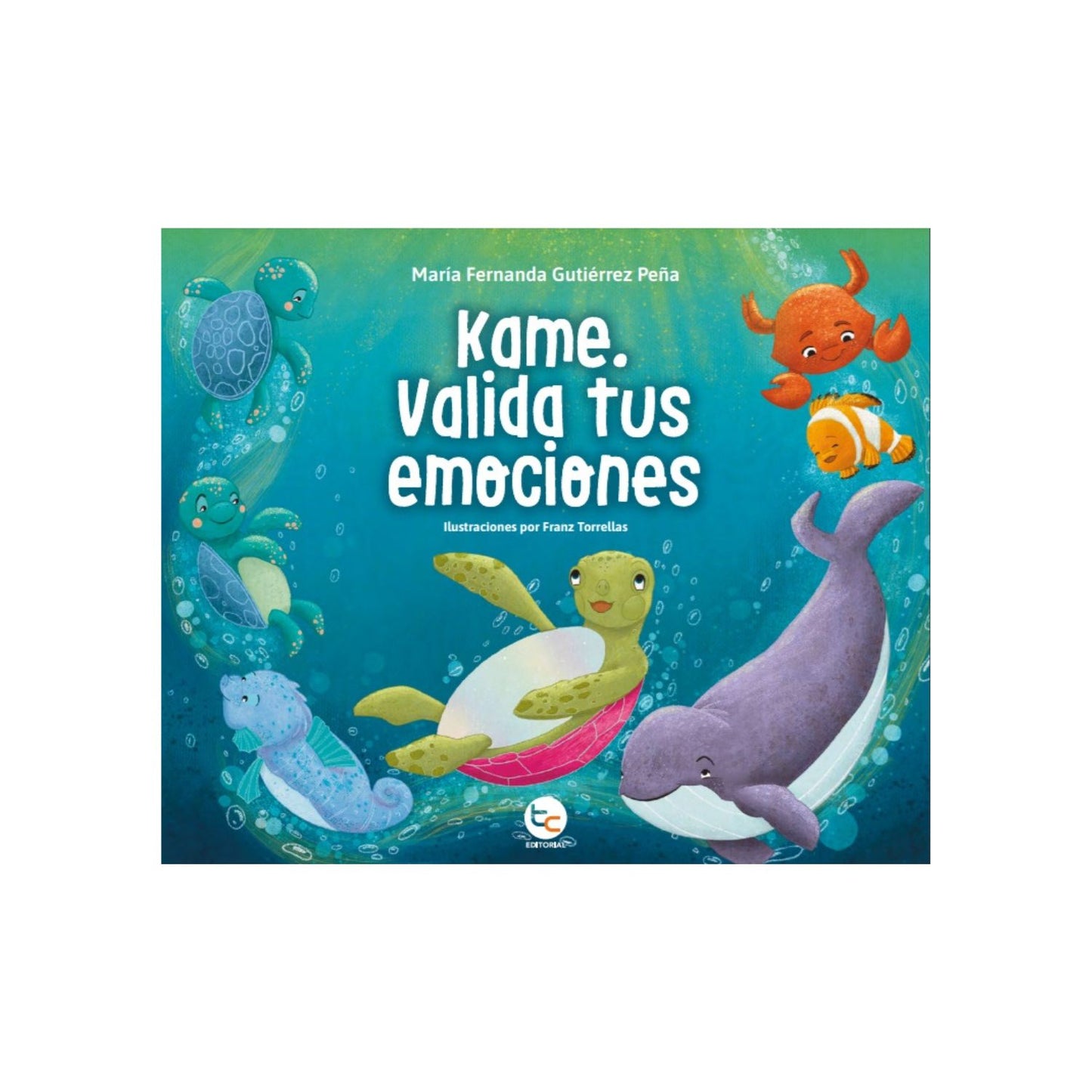 Libro Kame, Valida Tus Emociones