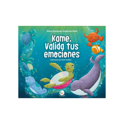 Libro Kame, Valida Tus Emociones