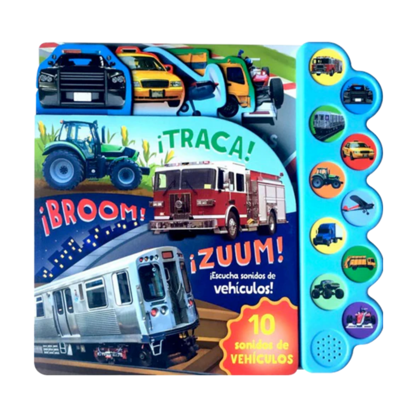 Libro 10 Sonidos de vehículos ¡Traca! ¡Broom! ¡Zuum!